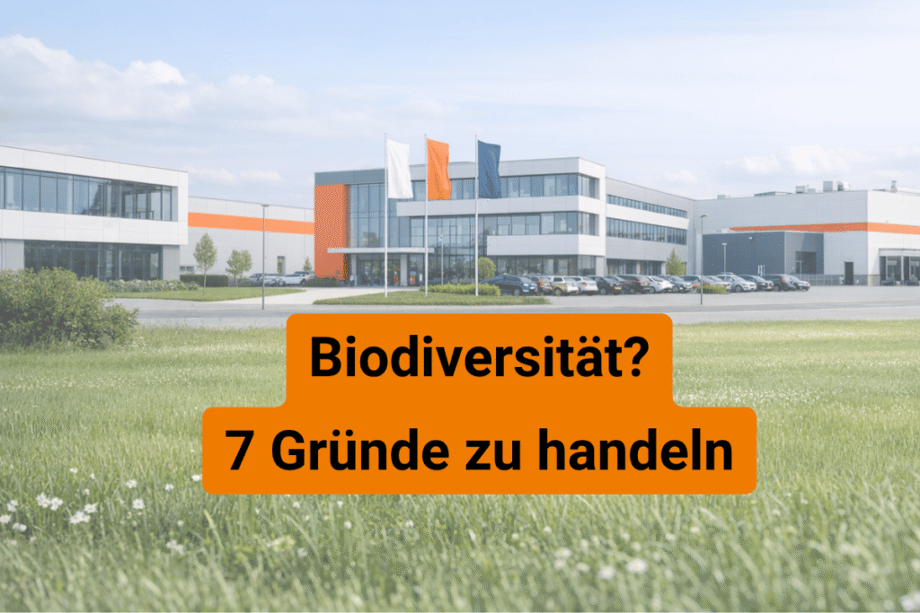 Warum sich mit Unternehmen mit der biologischen Vielfalt auseinandersetzten sollte