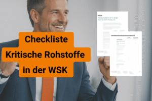Erhalte jetzt kostenlos die Checkliste Kritische Rohrstoffe in der Wertschöpfungskette